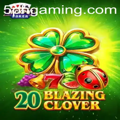 Unveiling 20BlazingClover: An Exciting Journey into Immersive Gaming