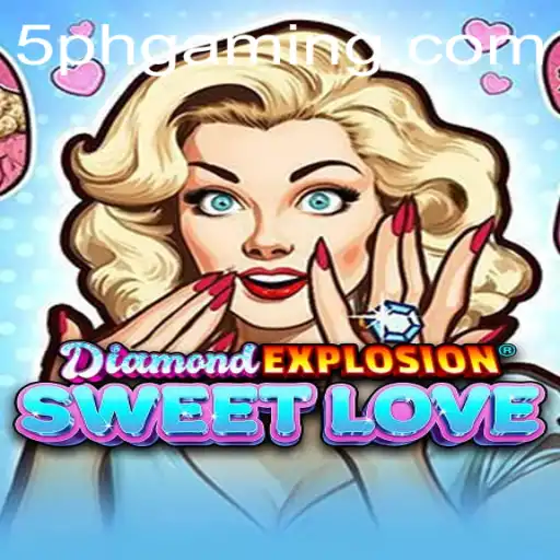 Unveiling the Thrills of DiamondExplosionSweetLove: A Unique Gaming Experience