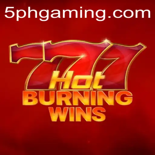 HotBurningWins: A Comprehensive Guide to the Game that is Setting the World Ablaze